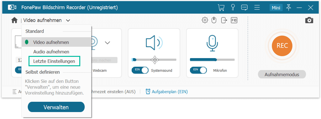 Letzte Einstellungen für Aufnahme