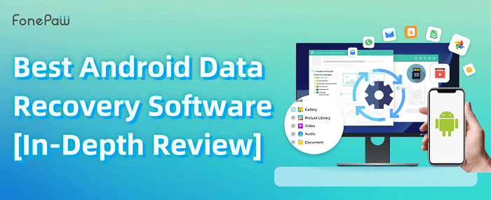 Migliore recensione del software di recupero dati Android