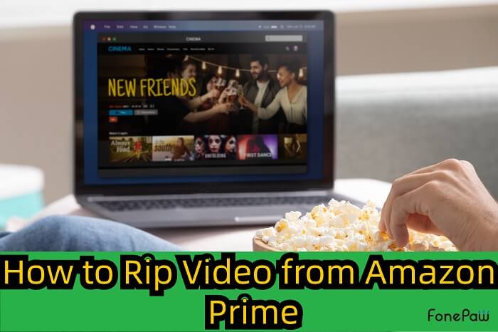 Come rippare video da Amazon Prime