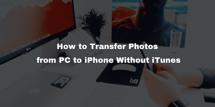 Transfer Photos from PC to iPhone