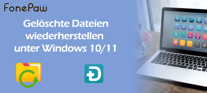 Gelöschte Dateien unter Windows 10/11 wiederherstellen