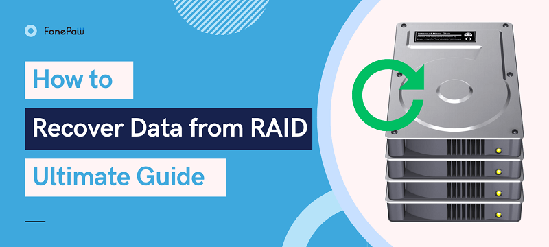 How to Recover Data from RAID