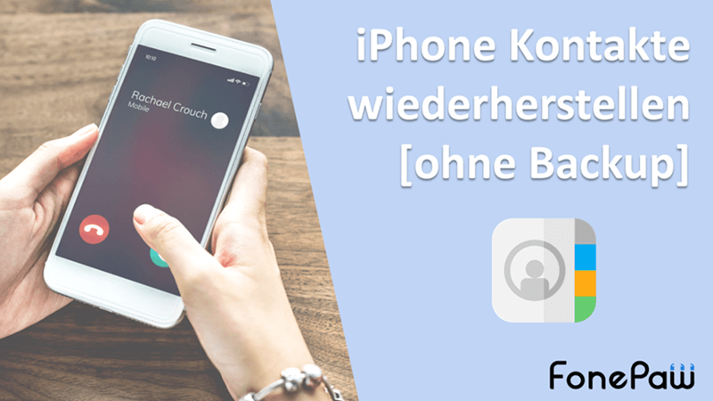 iPhone gelöschte Kontakte wiederherstellen