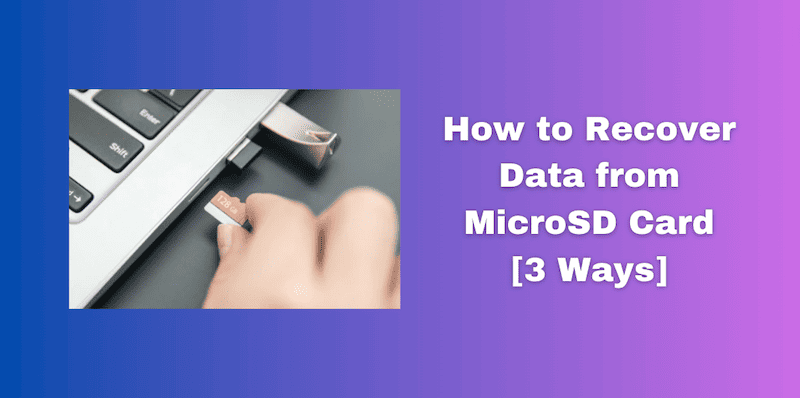 How to Recover Data from MicroSD Card