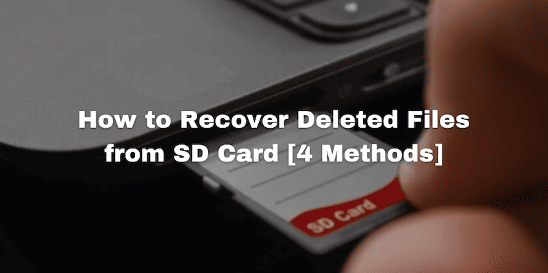 How to Recover Deleted Files from SD Card