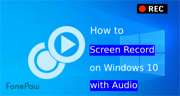 Registrazione dello schermo su Windows 10 con audio